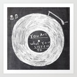 you are what you listen to, BLACK Art Print