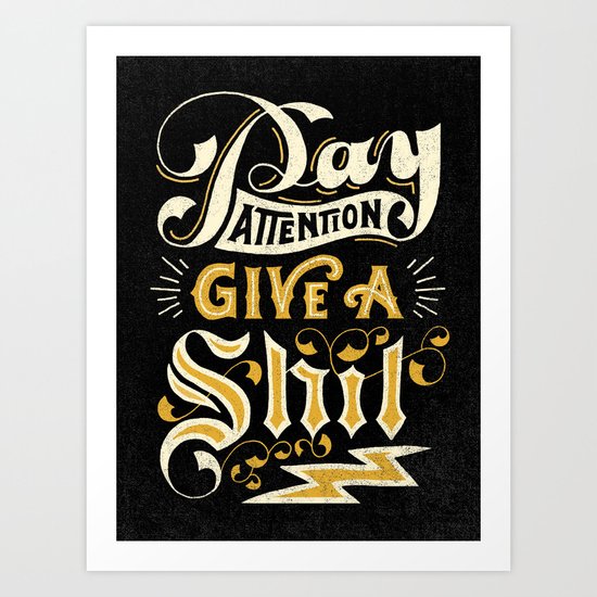 Pay Attention Art Print
