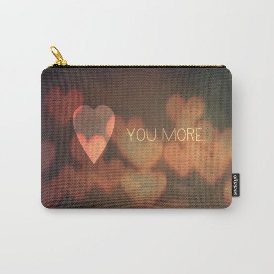 Love You More Carry-All Pouch