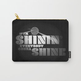 If I'm Shinin' Everybody Gonna Shine Carry-All Pouch | Graphicdesign, Happy, Shiny, Typography, Shining, Uplifting, Glowup, Positivity, Queen, Lizzo 