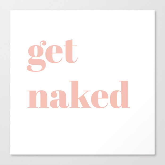 get naked V Canvas Print