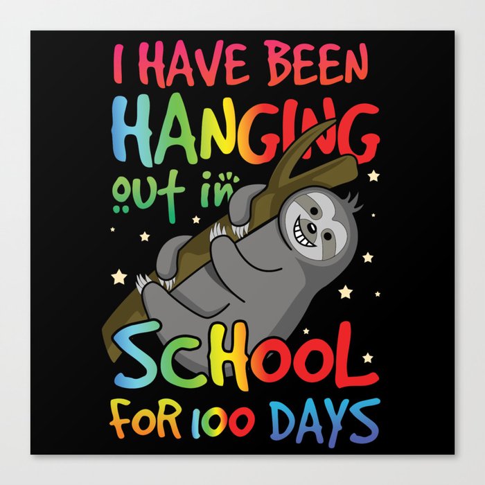 Days Of School 100th Day 100 Hanging Kawaii Sloth Canvas Print