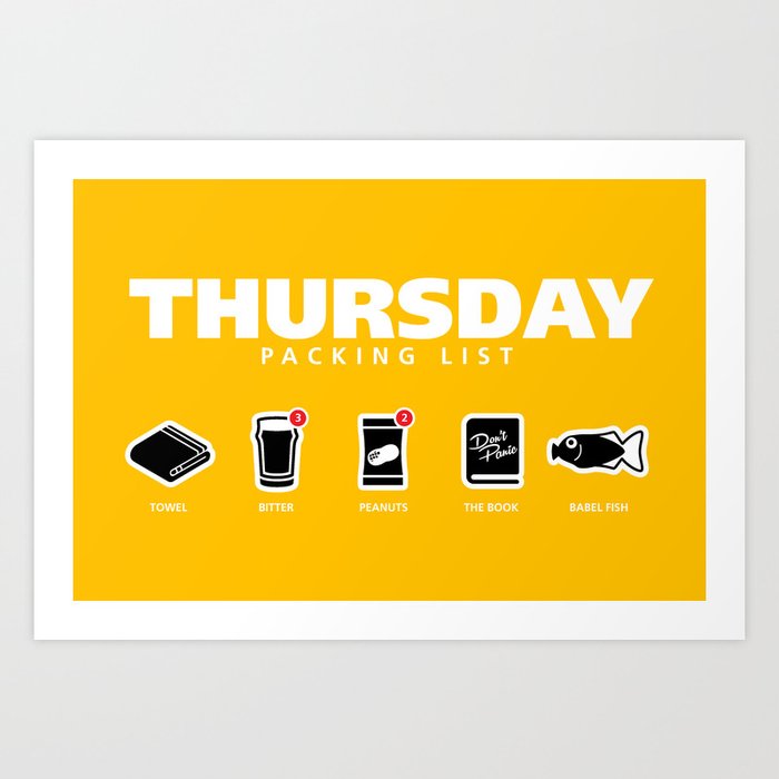 THURSDAY - The Hitchhiker's Guide to the Galaxy Packing List Art Print