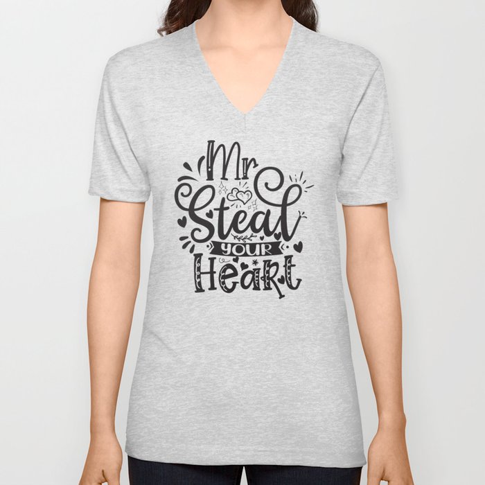 Mr Steal Your Heart V Neck T Shirt