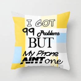 My iPhone Ain't One Throw Pillow