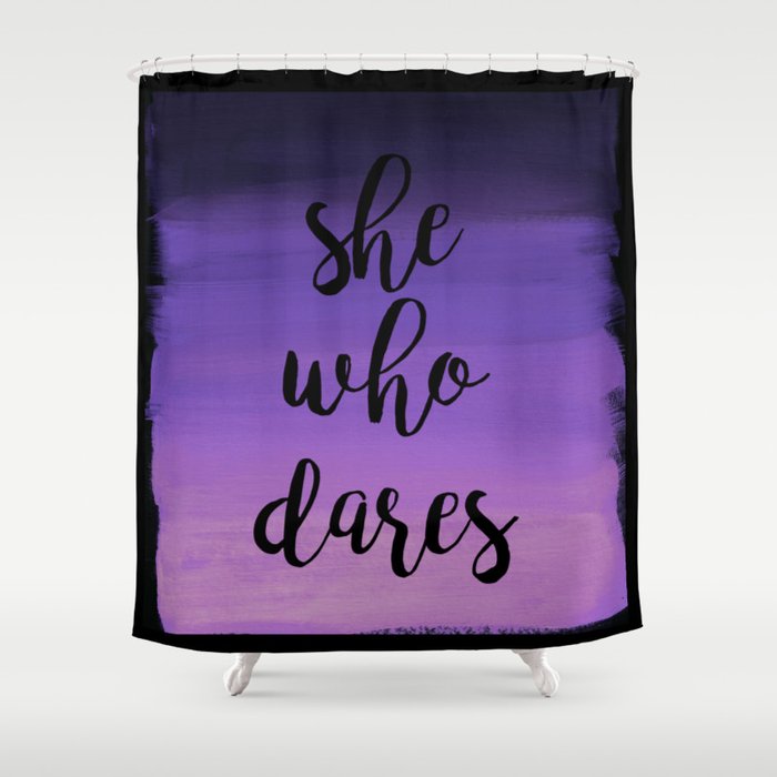 She Who Dares - Indigo Ombre Shower Curtain