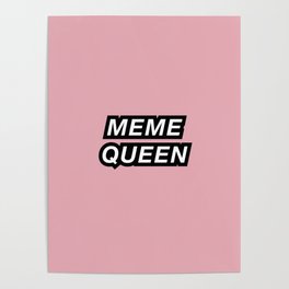 meme queen Poster