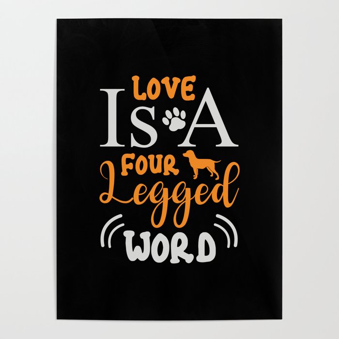 4 legged word LOVE Poster