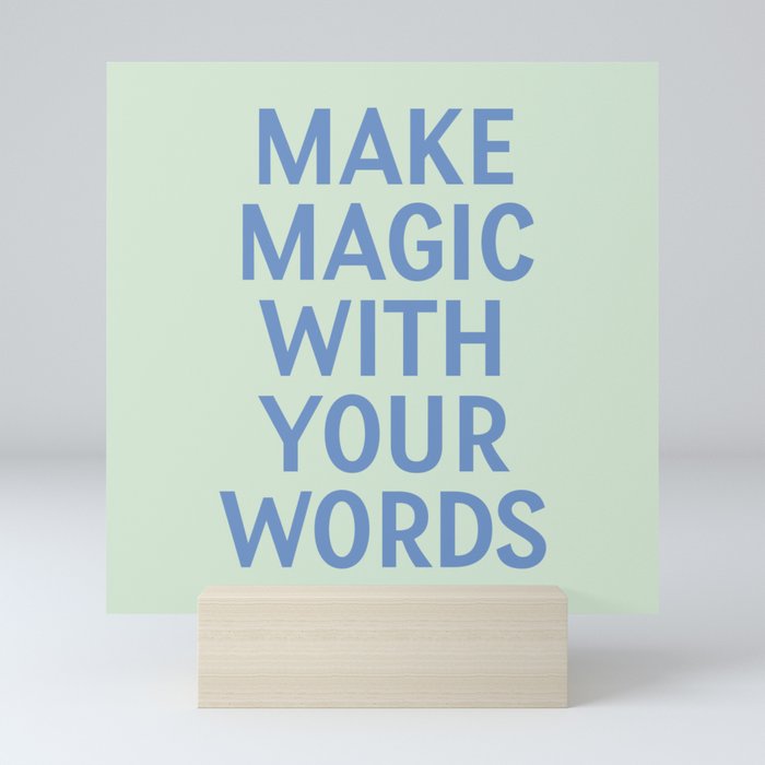 Make Magic With Your Words Mini Art Print