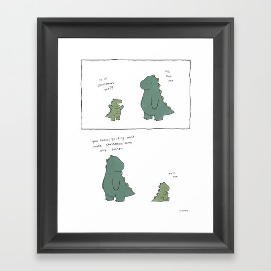 You'd better not pout Framed Art Print
