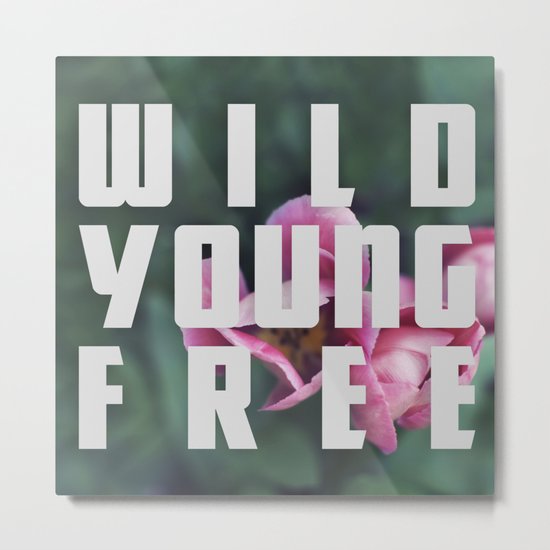 Wild Young Free Metal Print