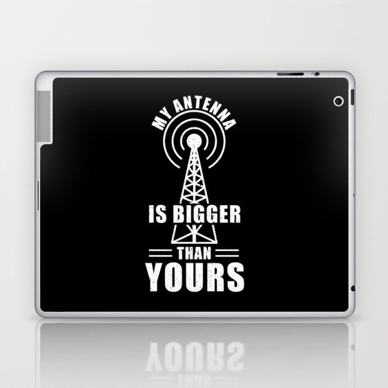 My Antenna is bigger than yours Laptop & iPad Skin