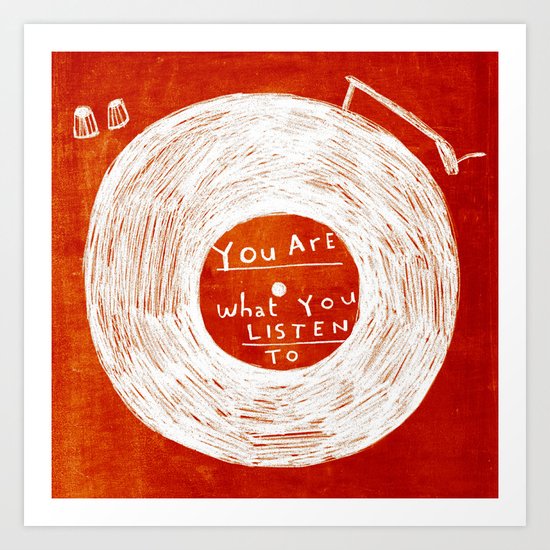 you are what you listen to, RED Art Print