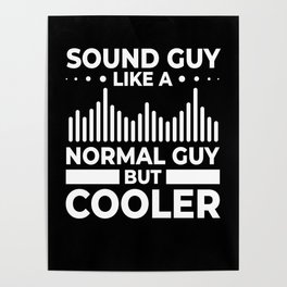 Audio Engineer Sound Guy Engineering Music Poster