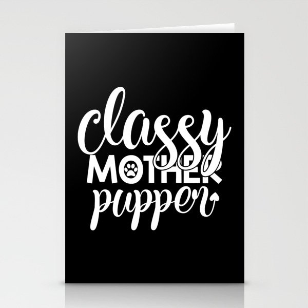 Classy Mother Pupper Funny Cute Pet Lover Stationery Cards