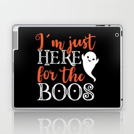 I'm Just Here For The Boos Halloween Funny Laptop Skin