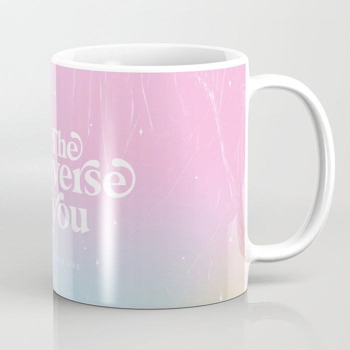 The universe is with you Coffee Mug