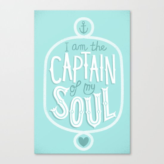 I am the Captain of my Soul Canvas Print