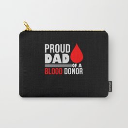 Blood Donor Gifts Proud Dad Of A Blood Donor Carry-All Pouch