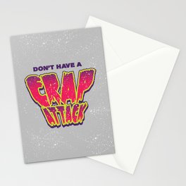 Don't Have a Crap Attack Stationery Cards