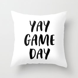 Yay Game Day Football Sports Black Throw Pillow