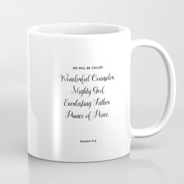 Isaiah 9:6, Wonderful Counselor, Prince of Peace Coffee Mug | Everlastingfather, Princeofpeace, Wonderfulcounselor, Graphicdesign, Typography, Bibleverse, Mightygod, Christmas, Black And White 