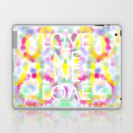 Love me as we love  Laptop & iPad Skin