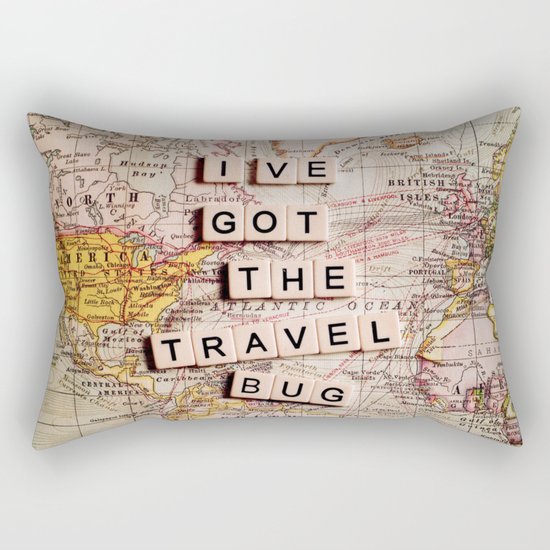 I've got the travel bug Rectangular Pillow