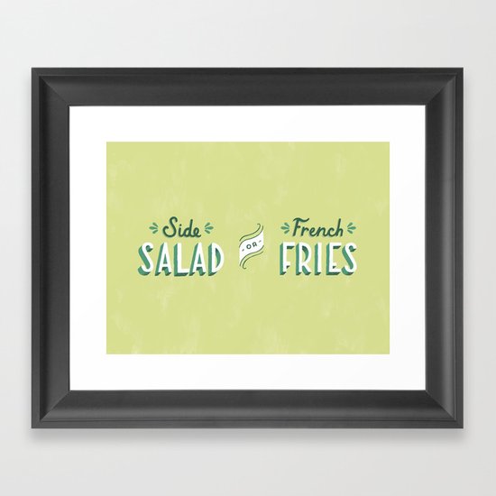 Side Salad or French Fries Framed Art Print