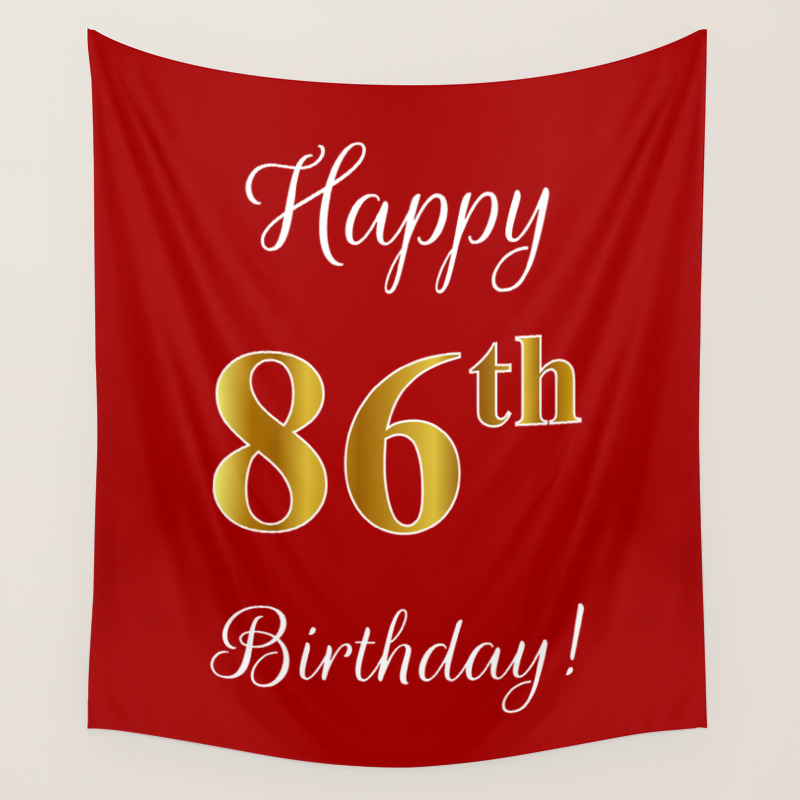 Elegant Happy 86th Birthday With Faux Imitation Gold Inspired Color Pattern Number On Red Wall Tapestry By Aponx Society6