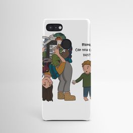 Mama, Can You Carry This? Android Case