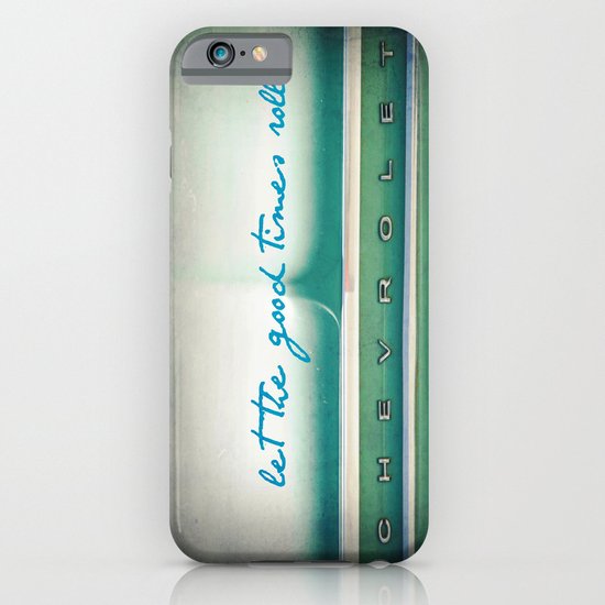 let the good times roll iPhone & iPod Case