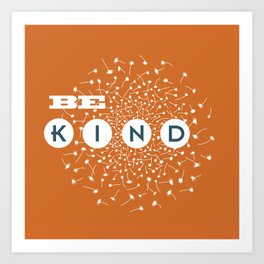 Be Kind (orange/blue) Art Print