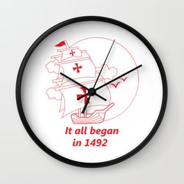 American continent - It all began in 1492 - Happy Columbus Day Wall Clock