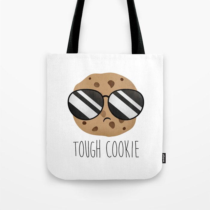 Tough Cookie Tote Bag