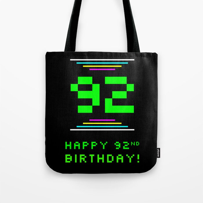 92nd Birthday - Nerdy Geeky Pixelated 8-Bit Computing Graphics Inspired Look Tote Bag