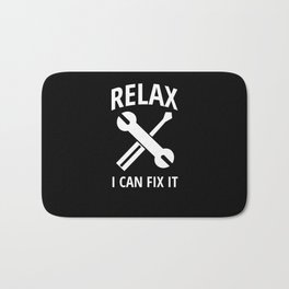 Relax I Can Fix It Father can repair everything Bath Mat | Handy Man, Tool, Funny, Dad, Graphicdesign, Quote, Toolbox, Father, Gift, Gift Idea 