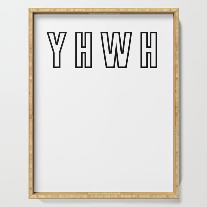 YHWH 2 - Modern, Minimal Faith-Based Print - Christian Quotes Serving Tray