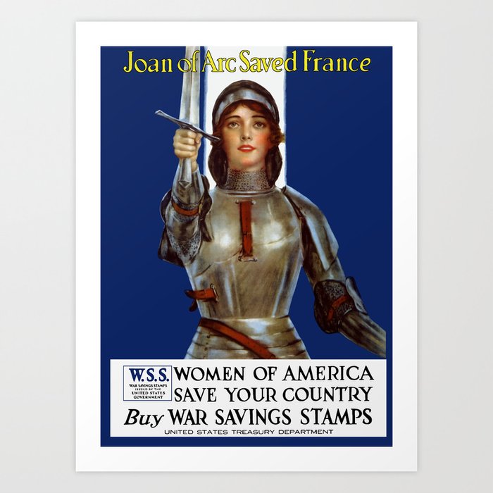 Joan of Arc Saved France - World War I Poster Art Print