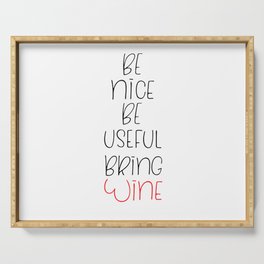 Be nice lettering Serving Tray