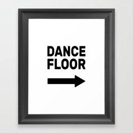 Dance Floor (arrow point right) Framed Art Print