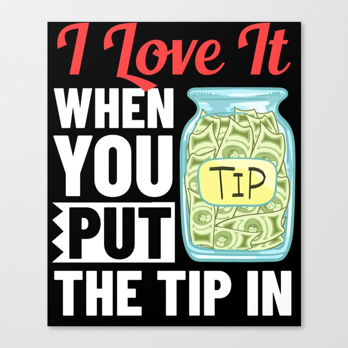 Bartending Tip Jar Tipping Bartender Canvas Print