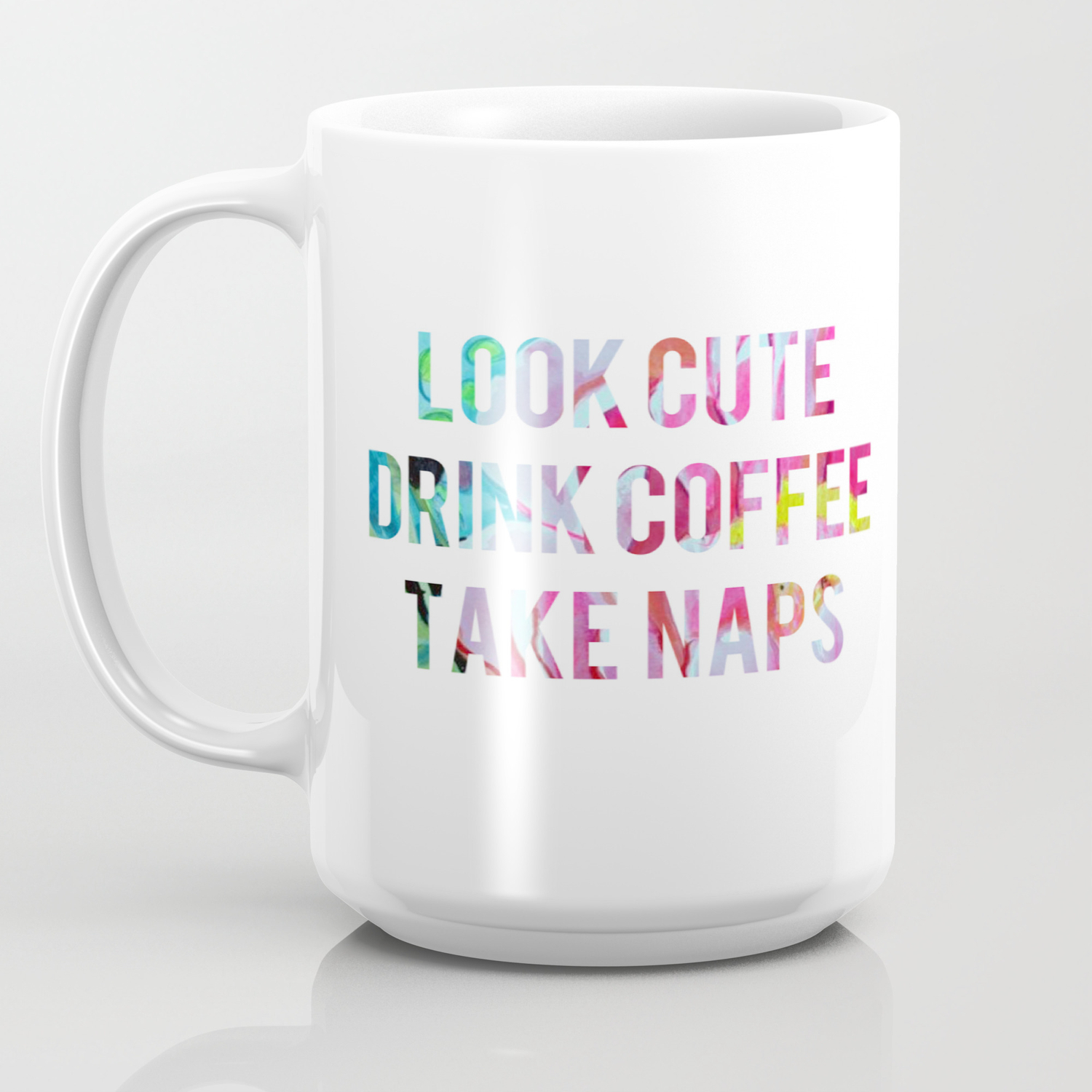 Look Cute Drink Coffee Coffee Mug By Annieflynn Society6