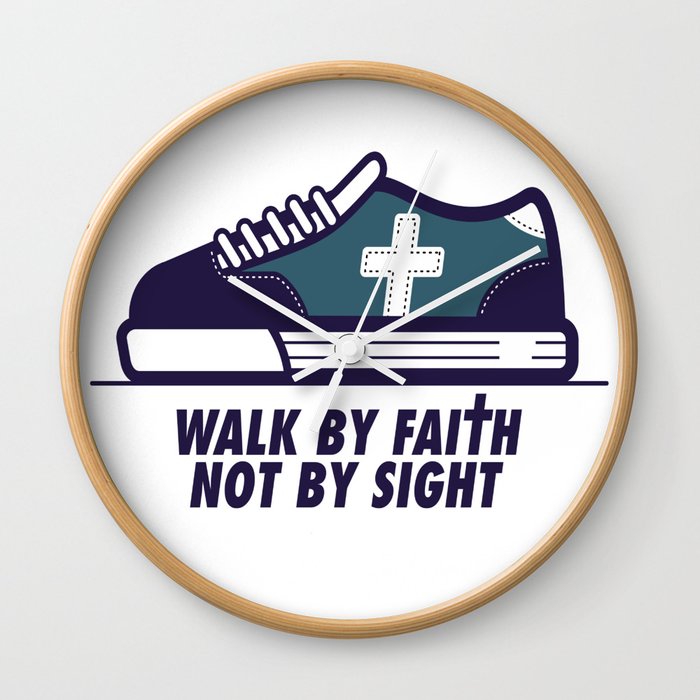 walk by faith Wall Clock