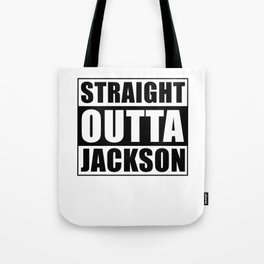 Straight Outta Jackson City Wyoming Tote Bag