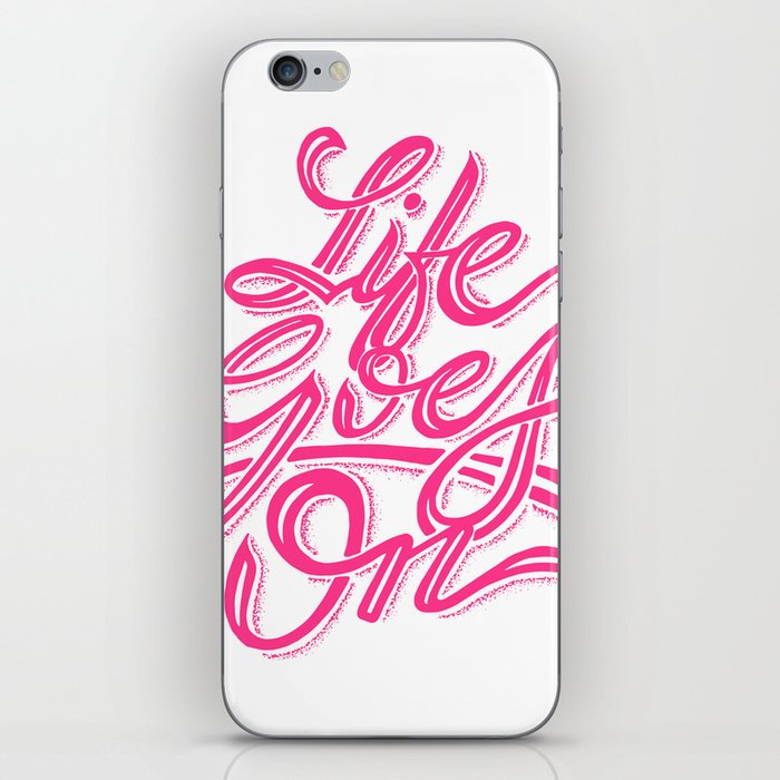 Life Goes On iPhone Skin