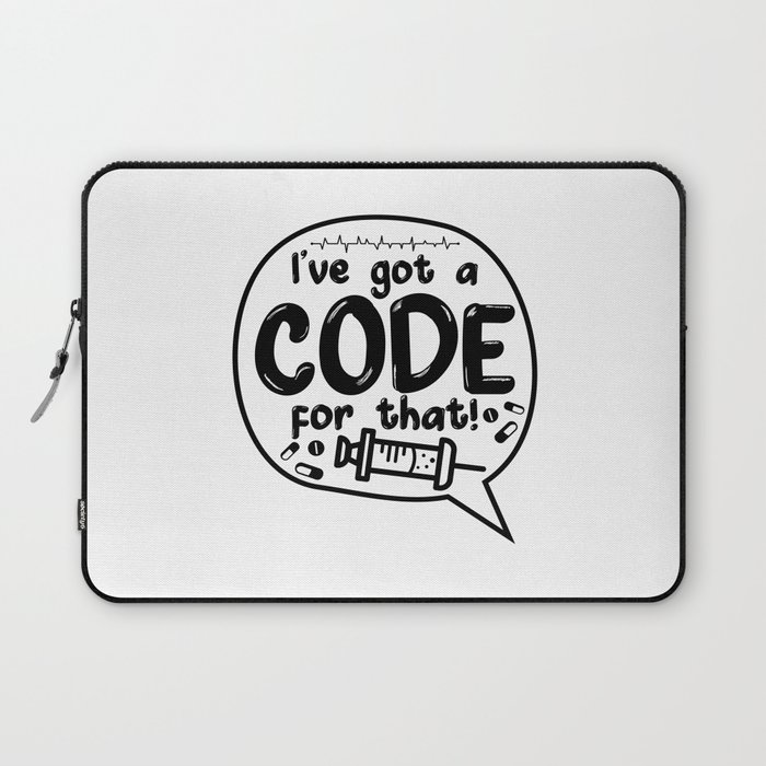 Medical Code ICD Coding I've Got A Code For That Laptop Sleeve