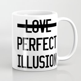 Mistaken for love Coffee Mug