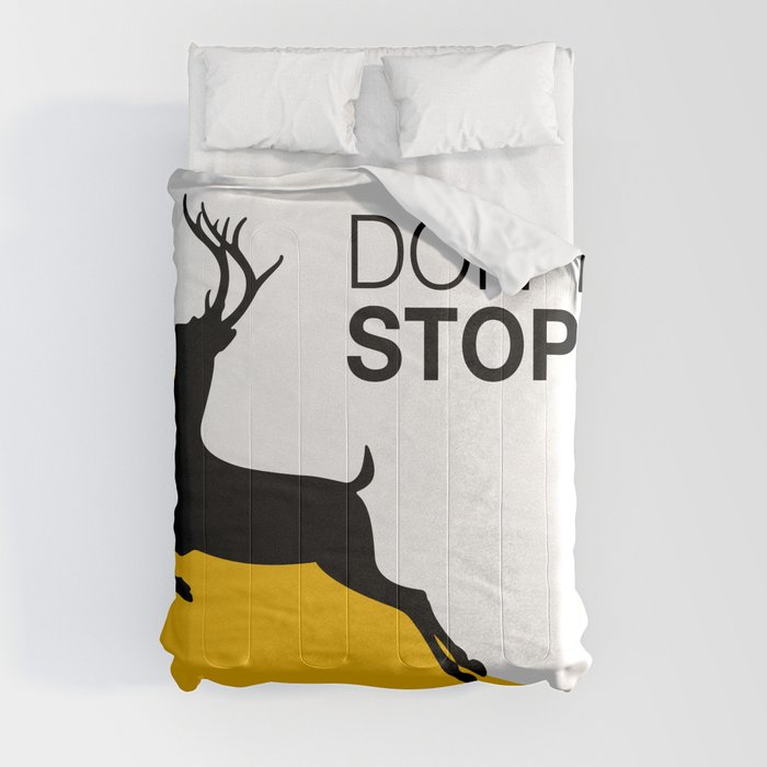 DON'T STOP DEER Comforter