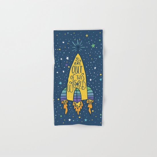 YOU ARE OUT OF THIS WORLD Hand & Bath Towel